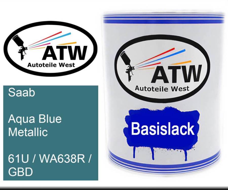Saab, Aqua Blue Metallic, 61U / WA638R / GBD: 1L Lackdose, von ATW Autoteile West.